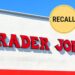 Trader Joe’s New Dressing Recalled In Several States